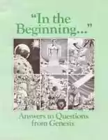 In the Beginning - Answers to Questions from Genesis